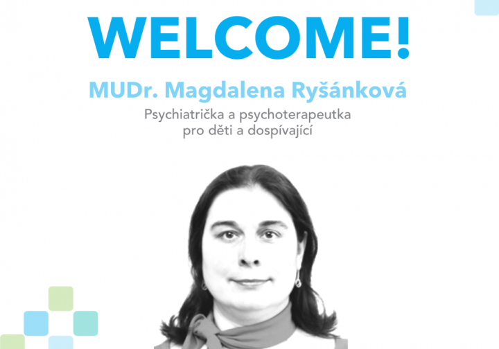 Vítáme novou vynikající psychiatričku pro děti a dospívající