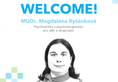 Vítáme novou vynikající psychiatričku pro děti a dospívající